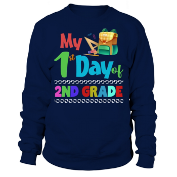 My First Day 2nd Grade Kids Teacher Back To School Sweatshirt