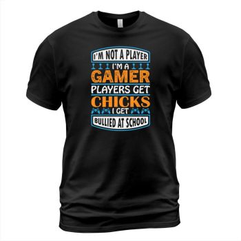 I am not a gamer, I am a gamer, gamers get chicks, I get bullied at school.