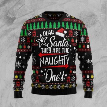 Merry Christmas Dear Santa They Are Naughty One’s Ugly Christmas Sweater,Christmas Ugly Sweater