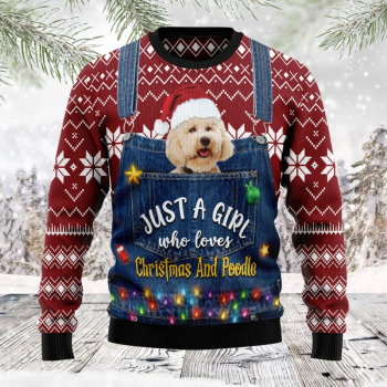 Just A Girl Who Loves Christmas And Poodle Ugly Christmas Sweater,Christmas Ugly Sweater