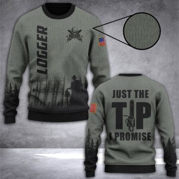 Logger Just The Tip I Promise Ugly Christmas Sweater