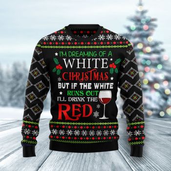 Im Dreaming Of A White Christmas Ugly Christmas Sweater Christmas Ugly Sweater