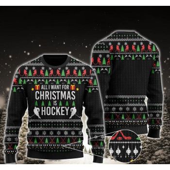 All I Want For Christmas Is Hockey Ugly Christmas Sweater