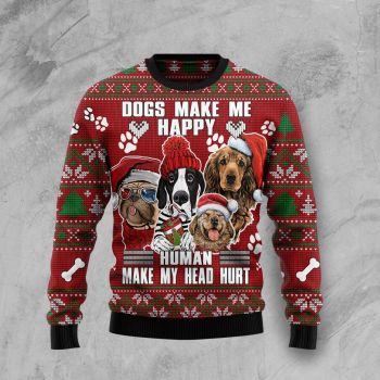 Dog Make Me Happy Humans Make My Head Hurt Ugly Christmas Sweater,Christmas Ugly Sweater
