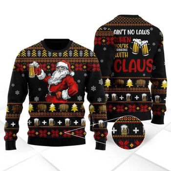 Funny Drinking With Claus Ugly Christmas Sweater
