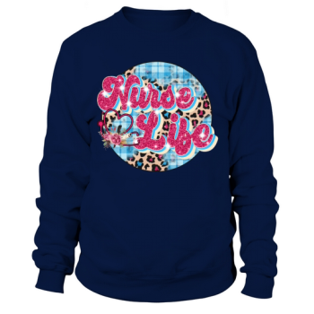 Nurse Life 2 Sweatshirt