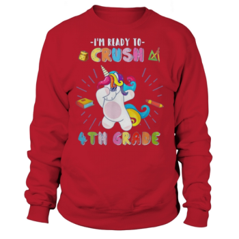 Ready To Crush 4th Grade Back To School Sweatshirt
