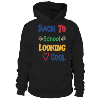 Back To School Looking Cool Hoodies