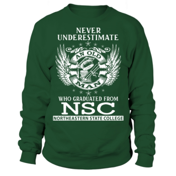 Old Man- Graduated From NSC- Northeastern State College Sweatshirt
