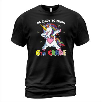 back to school Im ready to crush 6th grade