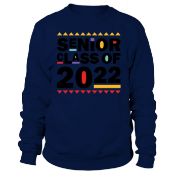 Senior Class of 2022 Sweatshirt