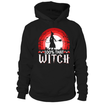 100% That Witch Happy Halloween 2022 Hoodies