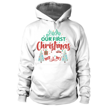 Our First Christmas As Mr & Ms Hoodies