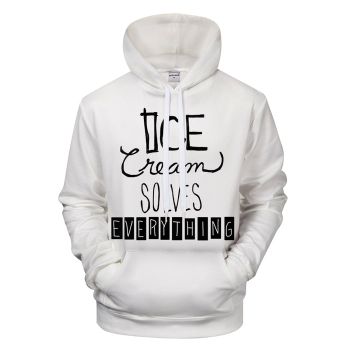 Ice Cream Solves Everything 3D - Sweatshirt, Hoodie, Pullover