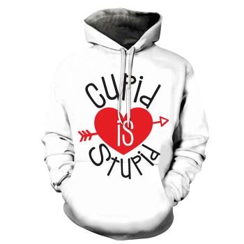 Cupid is Stupid 3D - Sweatshirt, Hoodie, Pullover