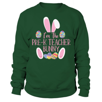 In The Pre-K Teacher Bunny Rabbit Easter Sweatshirt