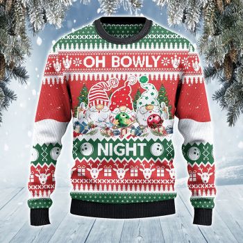 Bowling And Gnomes Lovers Gift Oh Bowly Night Sweater