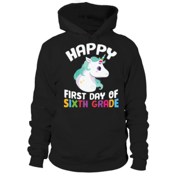 back to school happy first day of 6th grade Hoodies
