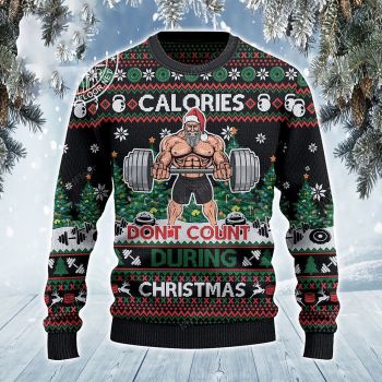 Calories Don&#39;t Count During Gym Christmas All Over Sweater Christmas Ugly Sweater