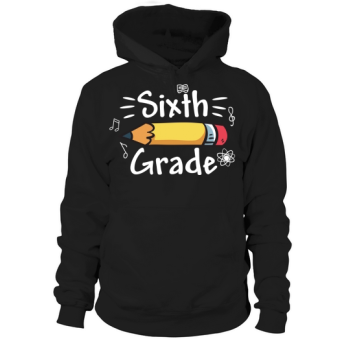 Back to School Sixth Grade Hoodies