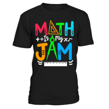 Math is My Jam Funny Math Teacher Back To School