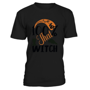 100% That Witch Shirt Halloween Shirt