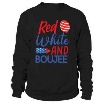 Red, White and Boujee Sweatshirt