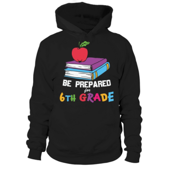 back to school ready for 6th grade Hoodies