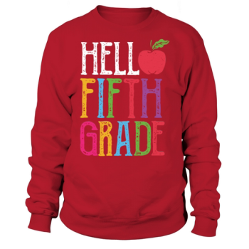 Hello Fifth Grade Back To School Sweatshirt