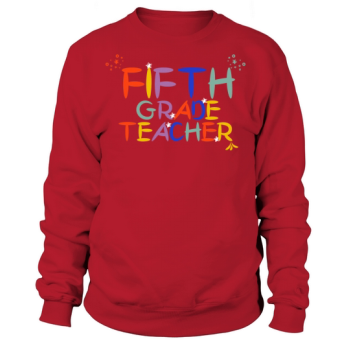 Back To School Fifth Grade Teacher Colorful Retro Sweatshirt