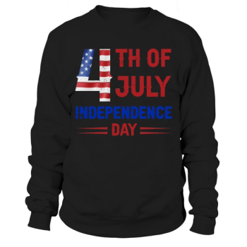 4th Of July Independence Sweatshirt