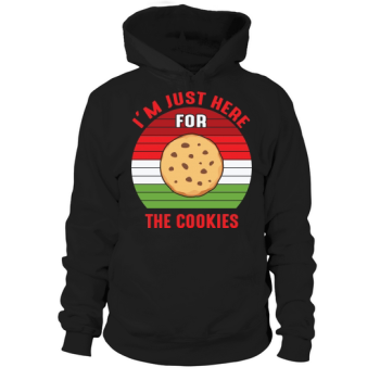 Just Here For The Cookies Hoodies