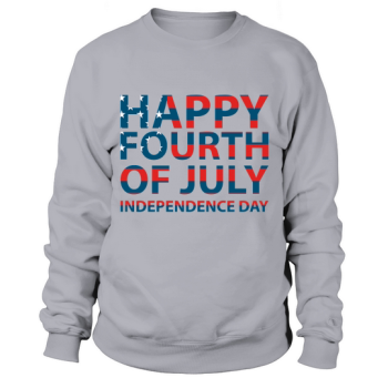 Happy 4th of July Independence Day Sweatshirt