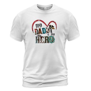 My Dad is My Hero Sublimation