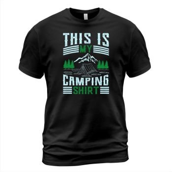 This is my camping shirt