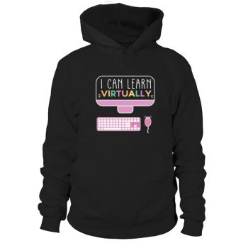 I Can Learn Virtually Back to School Online Class Hoodies