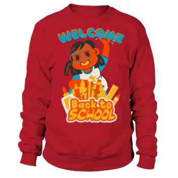 Welcome Back To School Sweatshirt