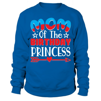 Mom Of The Birthday Princess Sweatshirt