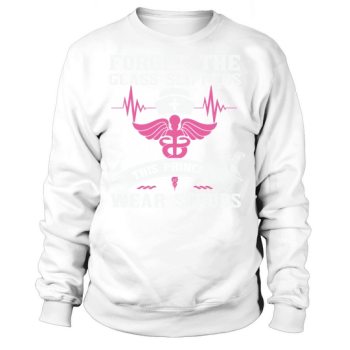Nurse Forget The Glass Slippers This Princess Wears Scrubs Sweatshirt