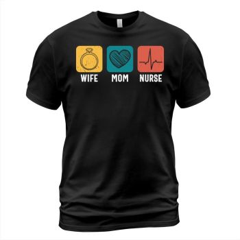 Wife Mom Nurse