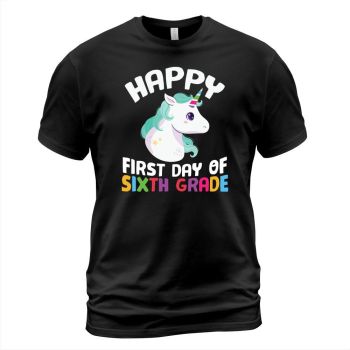 back to school happy first day of 6th grade