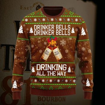 Wild Turkey Drinker Bells Drinker Bells Drinking All The Way Sweater
