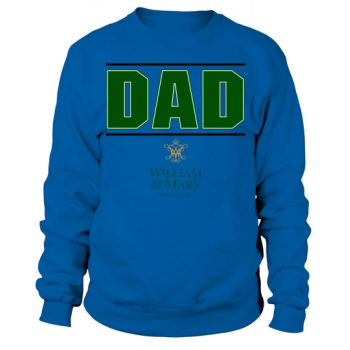 College Of William Mary Proud Dad Parents Day 2020 Sweatshirt