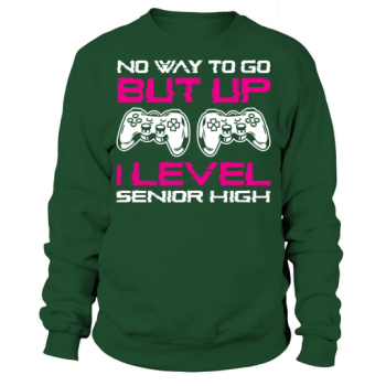 Teens Back To School No Way To Go Up One Level Sweatshirt