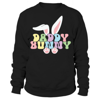 Daddy Bunny Easter Dad Easter Sweatshirt