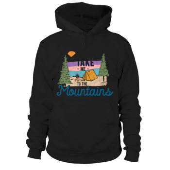 Take me to the mountains Hoodies