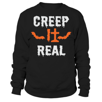 Creep It Real Halloween Costume Sweatshirt