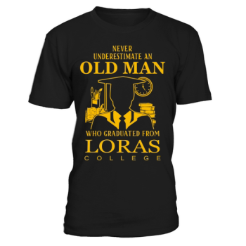 Never underestimate an old man Loras College