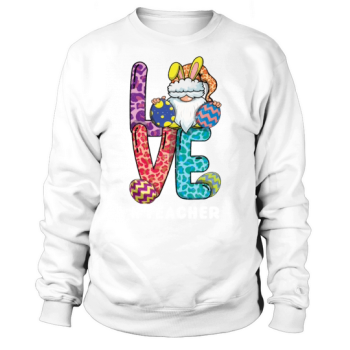 Teacher Gnome Bunny Easter Sunday Sweatshirt