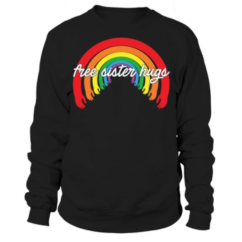 Women Free Sister Hugs LGBT Sweatshirt